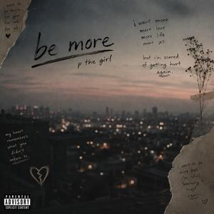 Be more