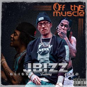 Off The Muscle (feat. Jaio & Gli$$)