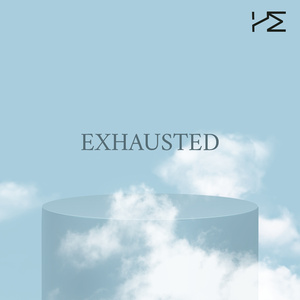 Exhausted