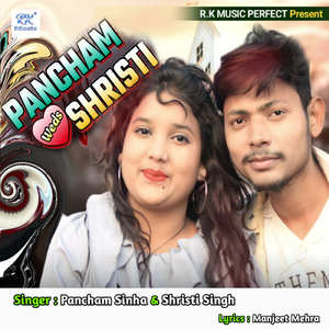 Pancham Weds Shristi