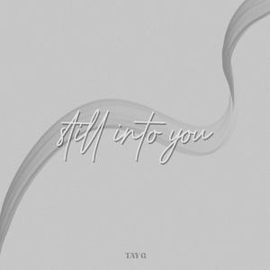 Still Into You