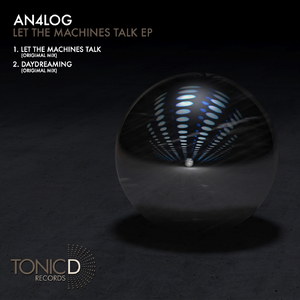 Let The Machines Talk (Original Mix)