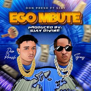 Ego Mbute (feat. Sjay)