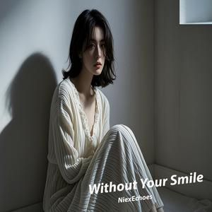 A World Without Your Smile