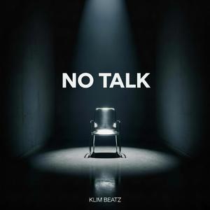 NO TALK