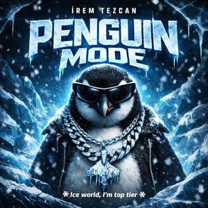 PENGUIN MODE ICE FLOW PENGUİN (FULL BASS)