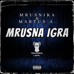 Mrusna Igra (feat. Martus A.)