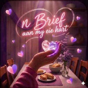 n Brief aan my eie hart