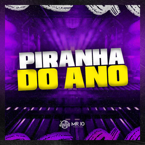 PIRANHA DO ANO