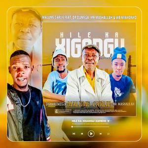 Hi le ka Xigangu xa meh (feat. Dr Oumega, Mr Mashallah & WB Minyonyo)