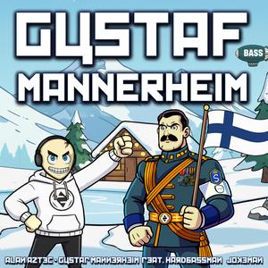 Gustaf Mannerheim (feat. Hardbassman & Jokeman)