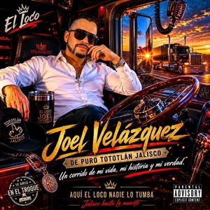 Joel velazquez " el loco"