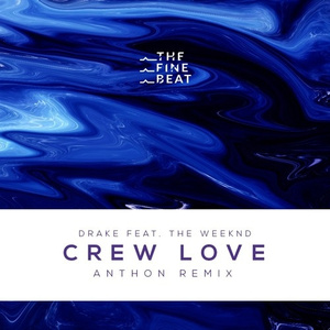 Crew Love (Anthon Remix)