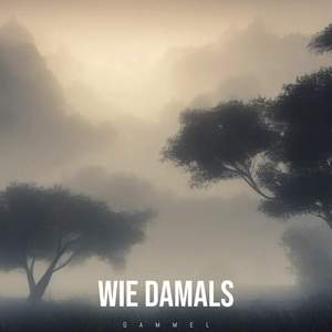 Wie damals