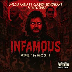 Infamous (feat. Thicc Criss & Cartoon Bondurant)