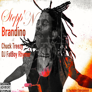 Stepp'n (feat. Chuck Treezy & Fatboy Rhymer)