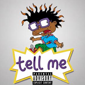 tell me
