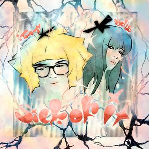 Sick of It (feat. Belis)