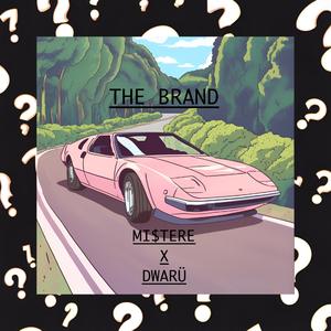 The Brand (feat. DWARÜ)