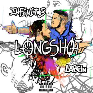 LongShot (feat. Larcin)