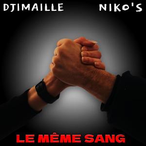 Le même sang (feat. Niko's)