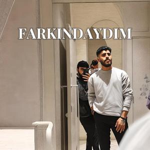 FARKINDAYDIM