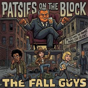 Patsies on the block