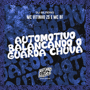 Automotivo Balançando o Guarda Chuva