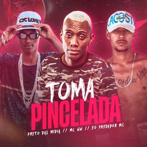 Toma Pincelada (feat. Mc Gw)