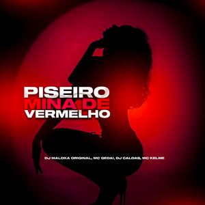 Piseiro Mina de Vermelho
