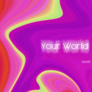 Your World