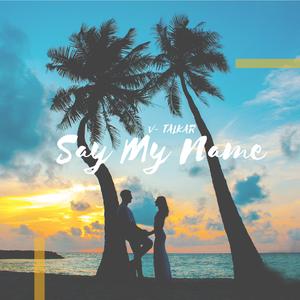 Say My Name