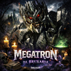 MEGATRON DA BRUXARIA