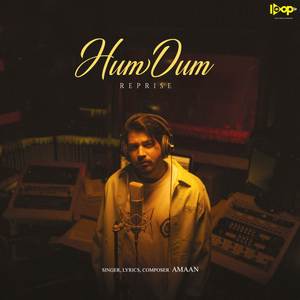 Humdum (Reprise)