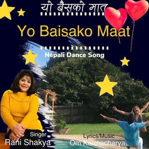 Yo Baisako Maat (feat. Om Karmacharya, Etna Karki & Laxman Rimal)