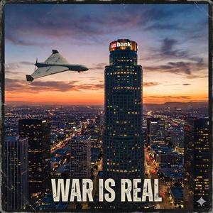 War Is Real