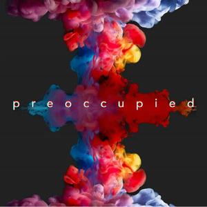 Preoccupied