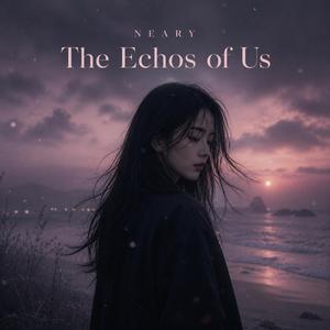 The Echos of Us