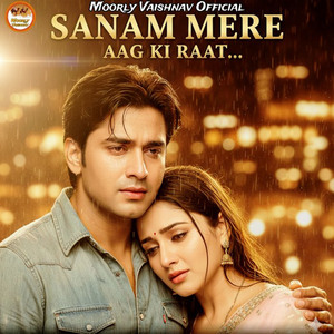 Sanam Mere Aag Ki Raat