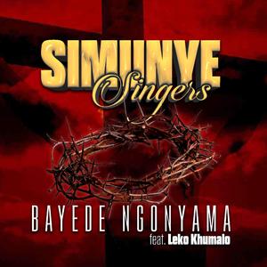 Bayede Ngonyama (feat. Leko Khumalo)