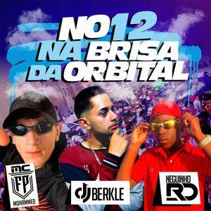 No 12 na Brisa da Orbital. (Remix)