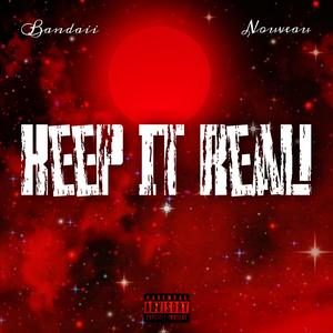 Keep It Real! (feat. Nouveau)