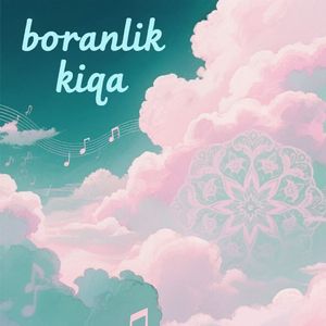 Boranliq Kiche（DJ MK remix）