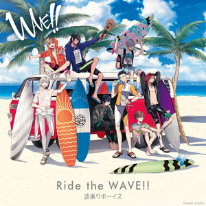 Ride the WAVE!! (「WAVE!!」テーマソング)