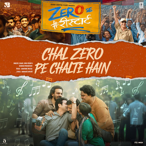 Chal Zero Pe Chalte Hain (From "Zero Se Restart")