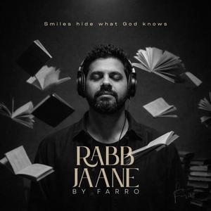 Rabb Jaane (God Knows I’m Still Here)