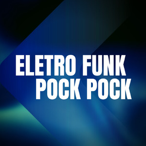 Eletro Funk Pock Pock
