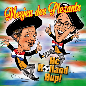 Hé Holland Hup!
