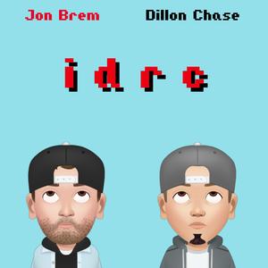 idrc (feat. Dillon Chase)