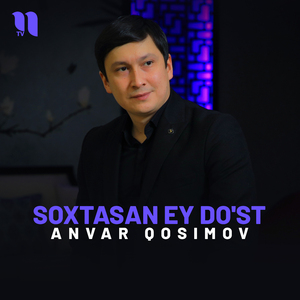 Soxtasan ey do'st